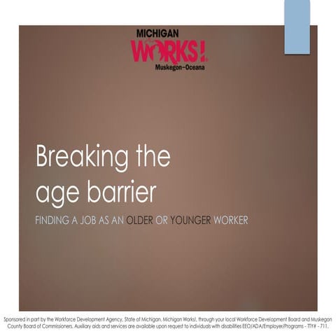 Breaking the Age Barrier