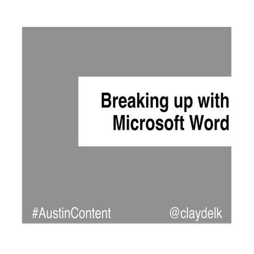 Breaking up with Microsoft Word