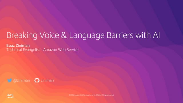 Breaking Voice and Language Barriers with AI - Chatbot Summit Tel Aviv