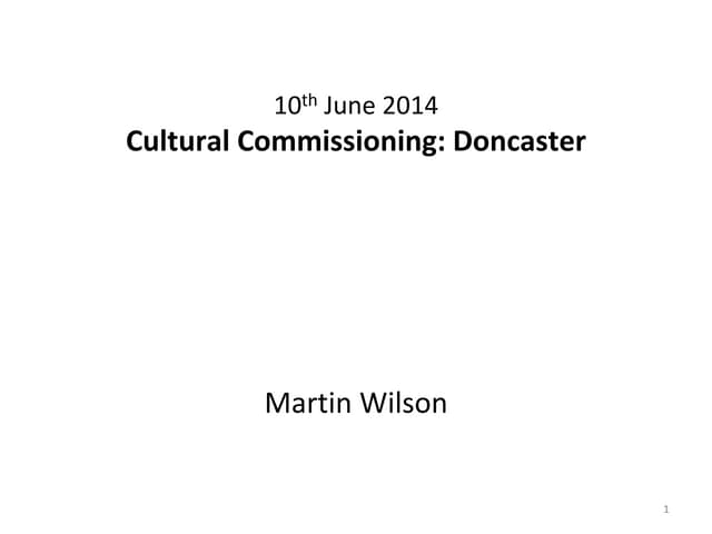 Cultural Commissioning: Doncaster (Breakout session provided by Tin Arts)