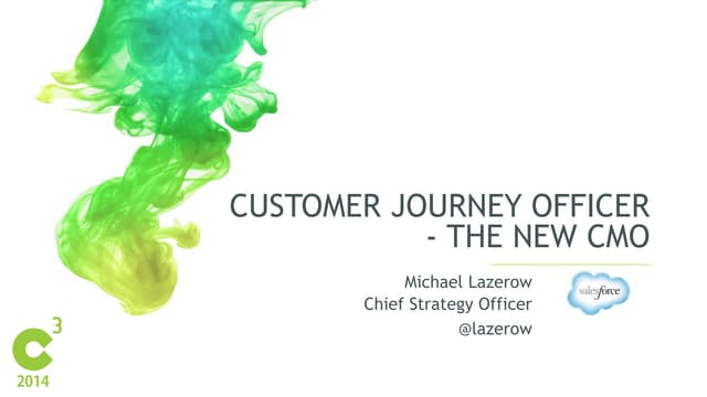 Customer Journey Officer – The New CMO | Michael Lazerow – Chief Strategy Off...
