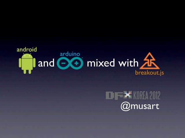 Android and Arduio mixed with Break...