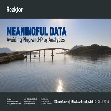 Meaningful Data - Reaktor Breakpoint 2015