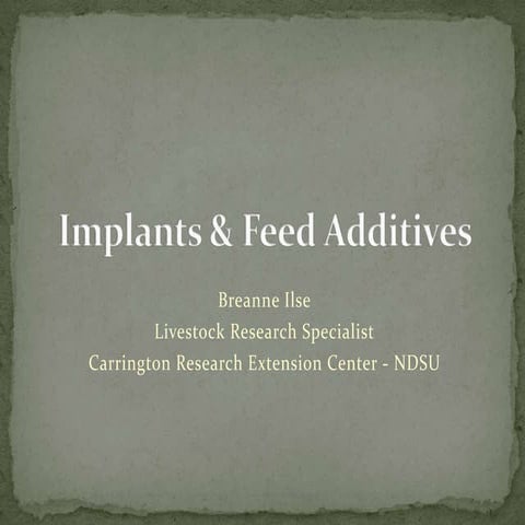 Feed Additives and Implant Strategies