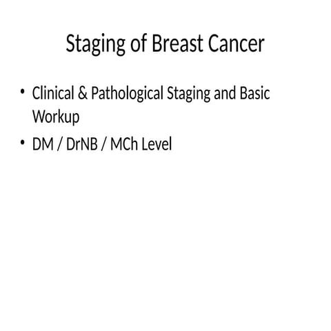 Breast_Cancer_Staging_and_Workup_DM_Level.pptx