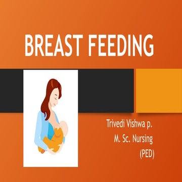 Breast feeding-techniques-and-positions-pediatric-nursing-ppt | PPTX