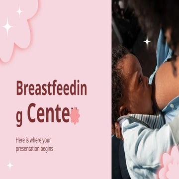 Breastfeeding Center ...by Slidesgo.pptx