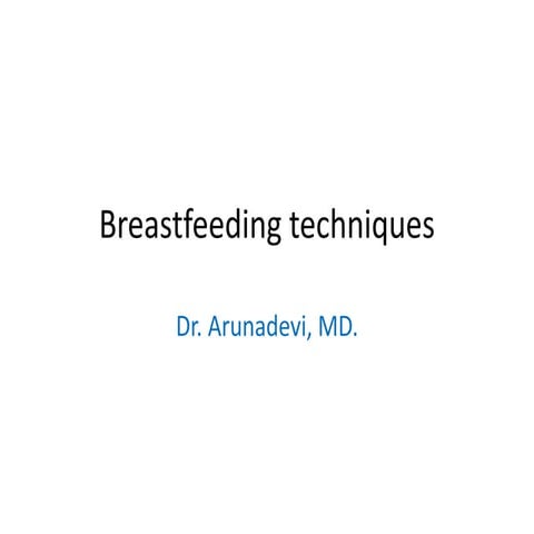 BREASTFEEEDING TECHNIQUES.pptx