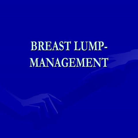 Breast Lump Management