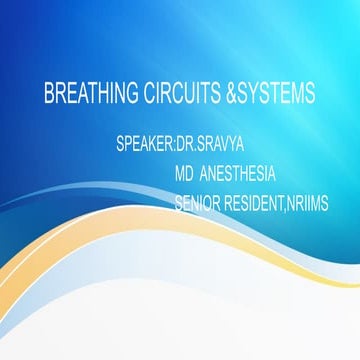 BREATHING CIRCUITS ppt by senior resident (2).pptx