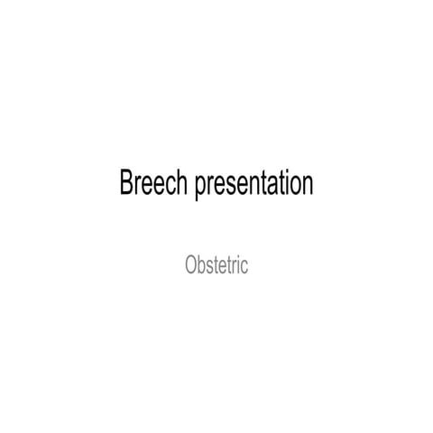 No. 384-Management of Breech Presentation at Term