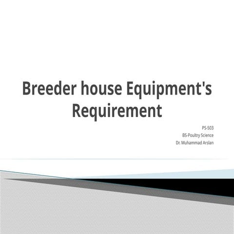 Breeder house Equipment's Requirement.pptx