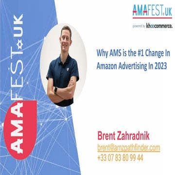 Brent Zahradnik | AmafestUK | Why AMS Is The #1 Change in Amazon Advertising ...
