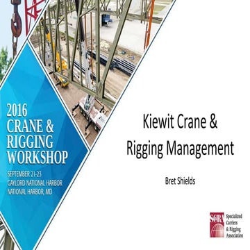 2016 CRW - An inside look at Kiewit's Crane & Rigging Management System