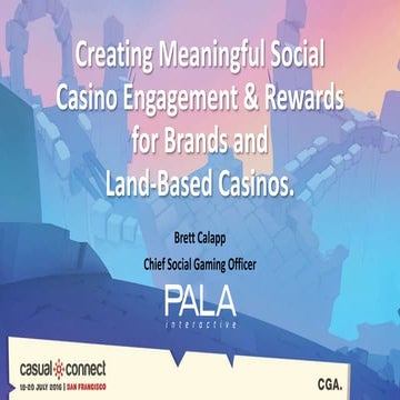 Create Meaningful Social Casino Engagement & Rewards | Brett Calapp