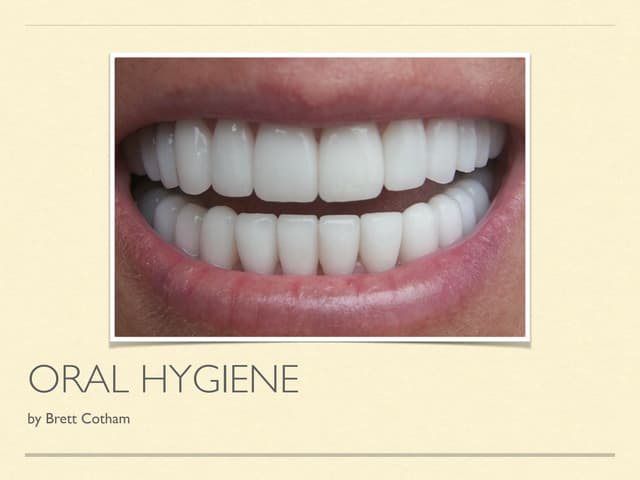 Brett Cotham Oral Hygiene Tips