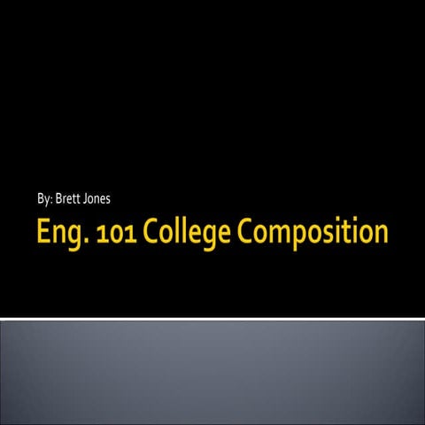 Brett Jones Engl 101 | PPT