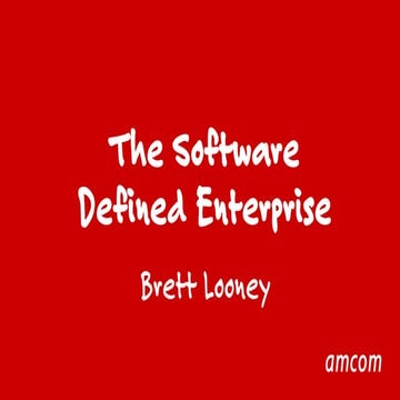 The Software Defined Enterprise - Innovating and disrupting IT in business