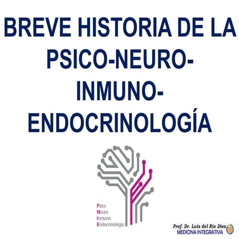 LOS PADRES DE LA PSICONEUROINMUNOENDOCRINOLOGÍA. LA P.N.I.E.