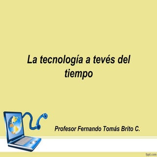 Breve historia de la tecnología