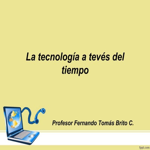 Breve historia de la tecnología