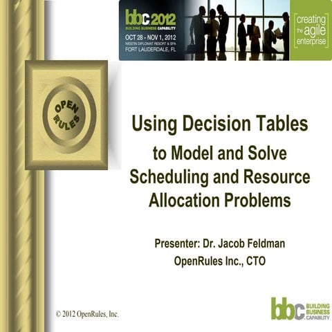 Using Decision Tables to Model and Solve Scheduling and Resource ...