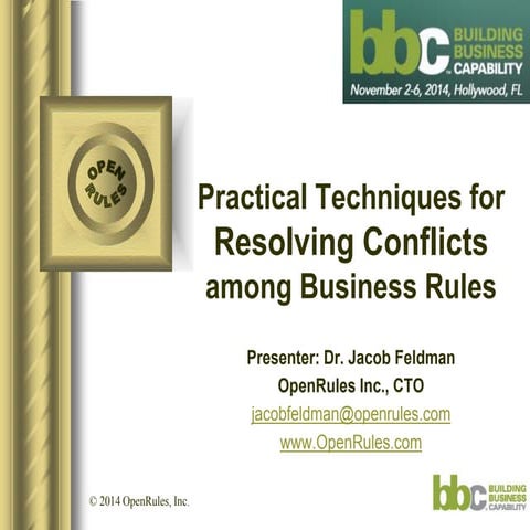 Practical Techniques for Resolving Conflicts among Business Rules