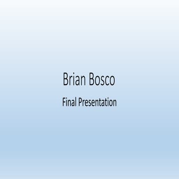 s Brian bosco final presentation