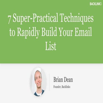 Brian Dean 7 Super-Practical Techniques to Rapidly Build Your Email List (MKT...
