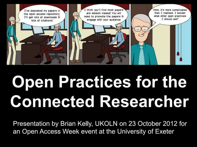Brian kelly: Open practices for the connected researcher