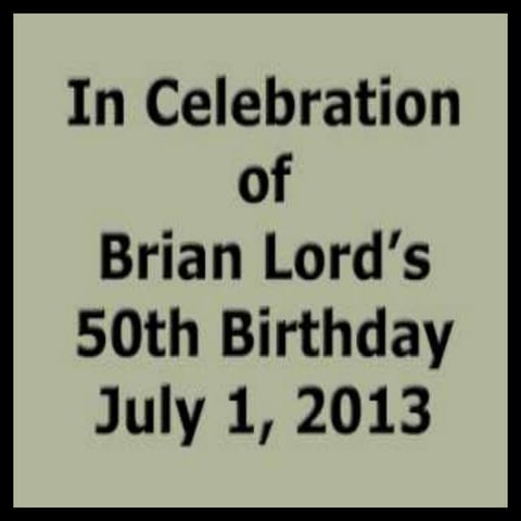 Brian Lord's 50th Party Slide Show