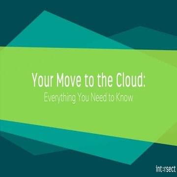 Your Move to the Cloud: Everything You Need to Know | PPT