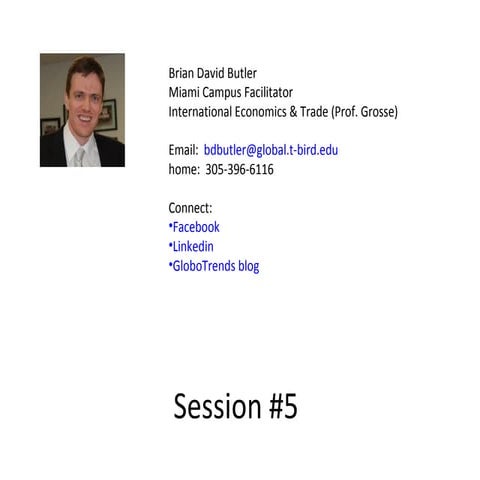 Brian Butler: TBird int'l economics class 05 | PPT | Commodities | Economy