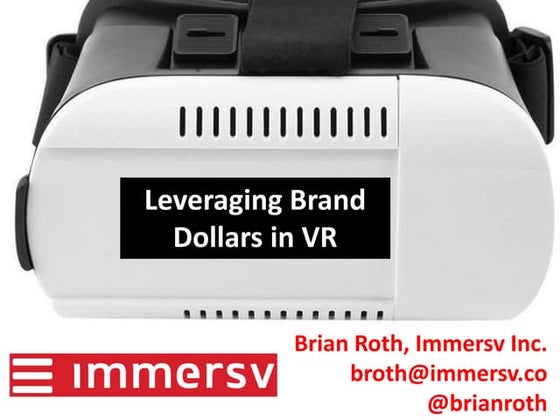 Brian Roth (Immersv): Leveraging ad Dollars in VR