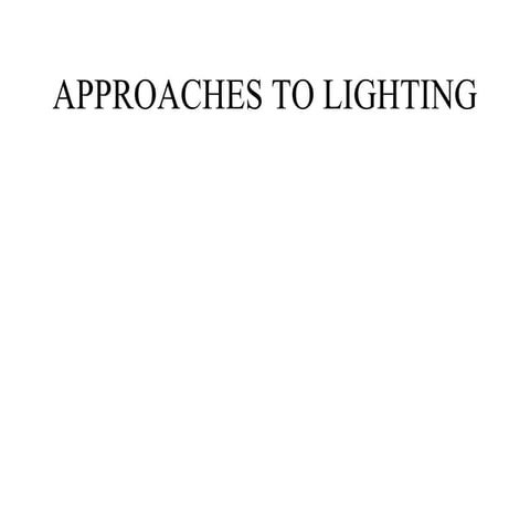 Brian's "Approaches to Lighting" Lecture