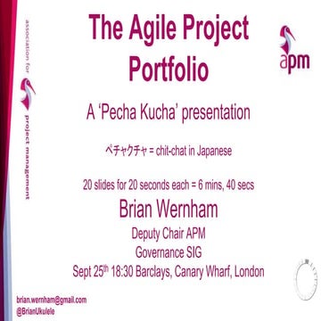 The Agile Project Portfolio - A 'Pecha Kucha' presentation