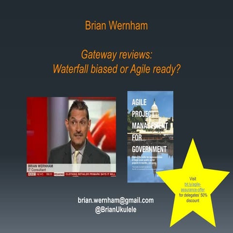Gateway reviews - waterfall based or agile ready?