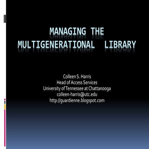 Managing the Multigenerational Library