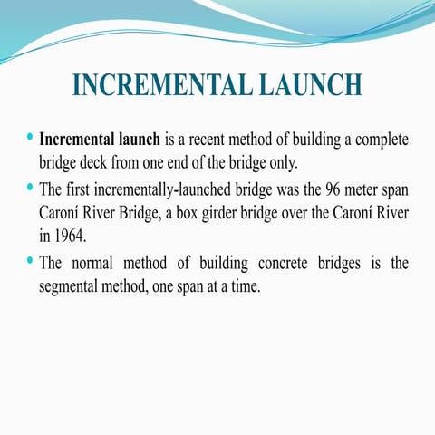 Incremental Launch Method for Efficient Bridge Construction and Design ...