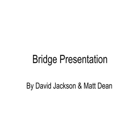 bridge presentation