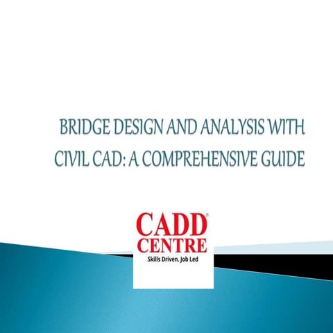 Bridge Design and Analysis with Civil CAD: A Comprehensive Guide