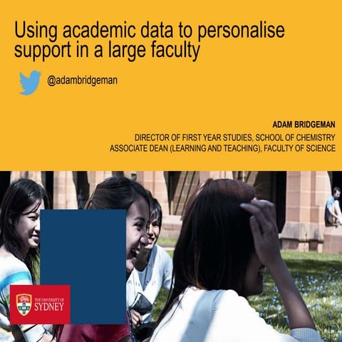 Using academic data to personalise support in a large faculty (NSW Learning A...