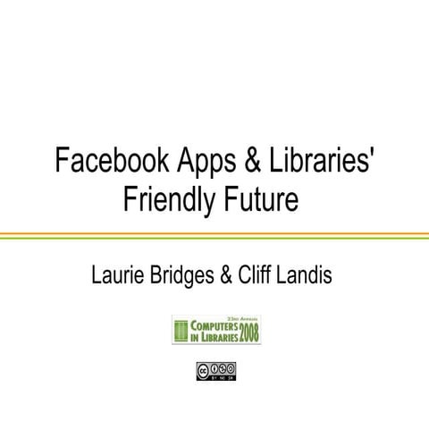Facebook Apps and Libraries' Friendly Future