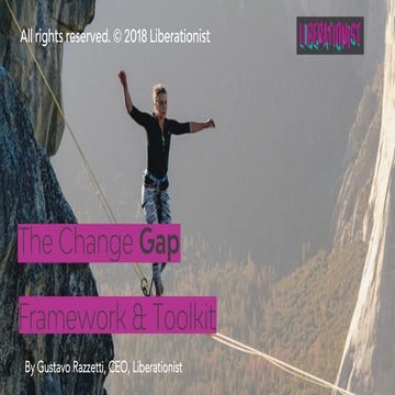 Bridge the change gap   unblocking organizational change - gustavo razzetti -...