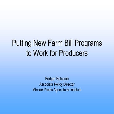 Putting New 2008 Farm Bill Programs to Work for Producers