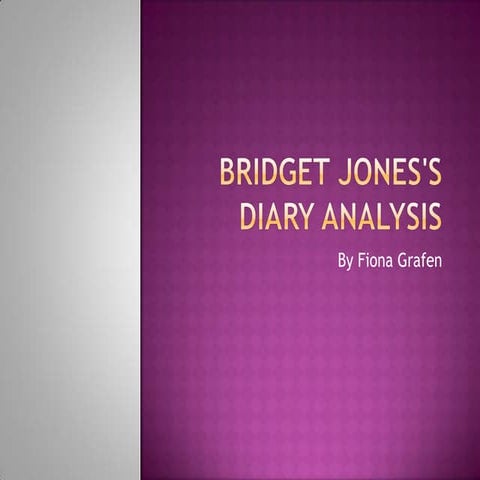 Bridget jones's diary analysis by Fiona 