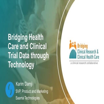 Bridging Health Care and Clinical Trial Data through Technology