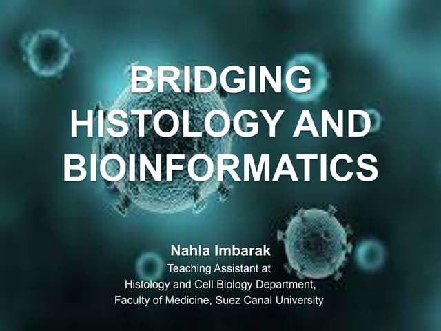 Bridging Histology and Bioinformatics