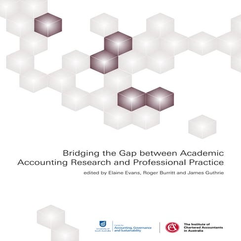 Bridging the Gap between Academic Accounting Research and Professional ...