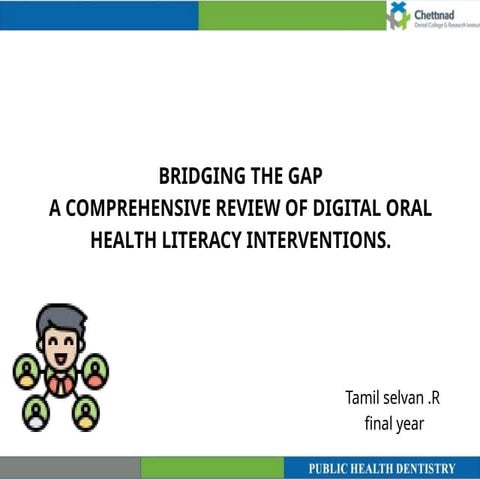 BRIDGING THE GAP-A COMPREHENSIVE REVIEW OF DIGITAL ORAL HEALTH LITERACY ...